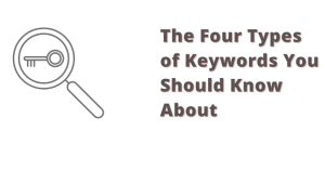 4 Types of Keywords in SEO
