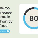 Increase Domain Authority Quickly