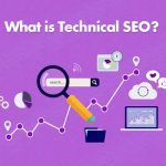 What is Technical SEO and Why