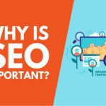 Why SEO is Valuable