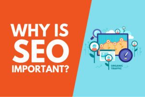 Why SEO is Valuable