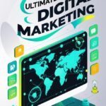 Ultimate Guide to Digital Marketing