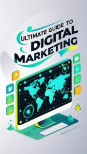 Ultimate Guide to Digital Marketing